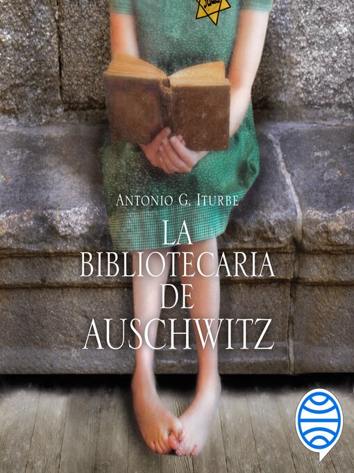 Title details for La bibliotecaria de Auschwitz by Antonio Iturbe - Available